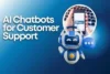 AI Chatbots for Customer Support: Top Benefits for Small Businesses - Post Thumbnail