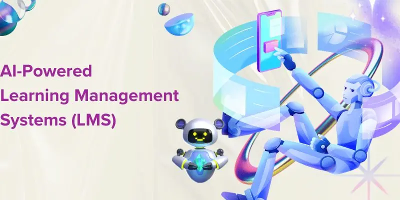 Ai-Powered Learning Management Systems (Lms) – Personalized Training, Automated Tracking, And Smarter Corporate Learning