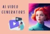 Best AI Video Generators to Create Stunning Videos Fast - Post Thumbnail