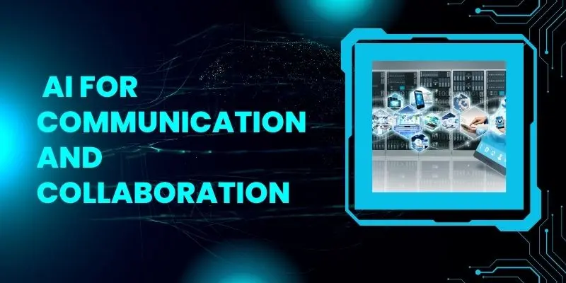 Ai For Communication And Collaboration Ai For Communication And Collaboration – Discover How Ai For Remote Work Productivity Improves Team Communication, Streamlines Collaboration, And Enhances Workflow Efficiency.