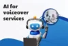 AI for Voiceover Services: Create Studio-Quality Voiceovers in Minutes (No Mic Needed) - Post Thumbnail