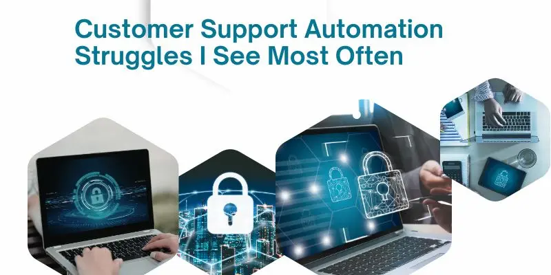 Support team struggling with messy customer support automation workflows