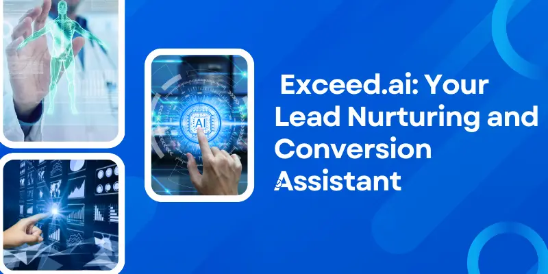 Exceed.ai Your Lead Nurturing And Conversion Assistant Ai For Sales Funnel Optimization
