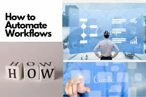 How to Automate Workflows –  A Simple Guide for Beginners