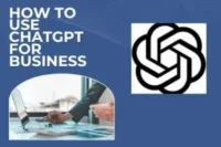 How to Use ChatGPT for Business – 10 Smart Ways to Save Time, Boost Growth & Work Smarter in 2025