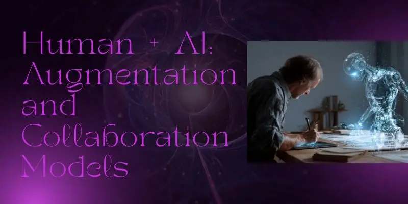 Human And Ai Collaboration Models Shaping The Future Of Business Jobs Through Augmentation, Innovation, And Smarter Workplace Integration.