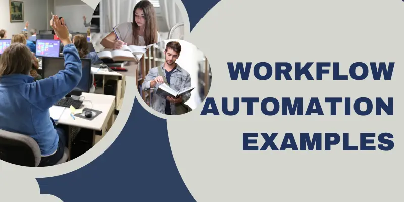 Workflow Automation Examples: A Complete Guide