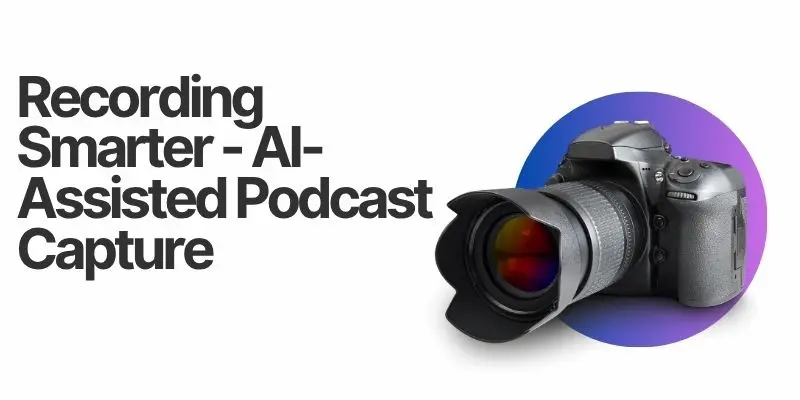 Ai For Podcast Editing