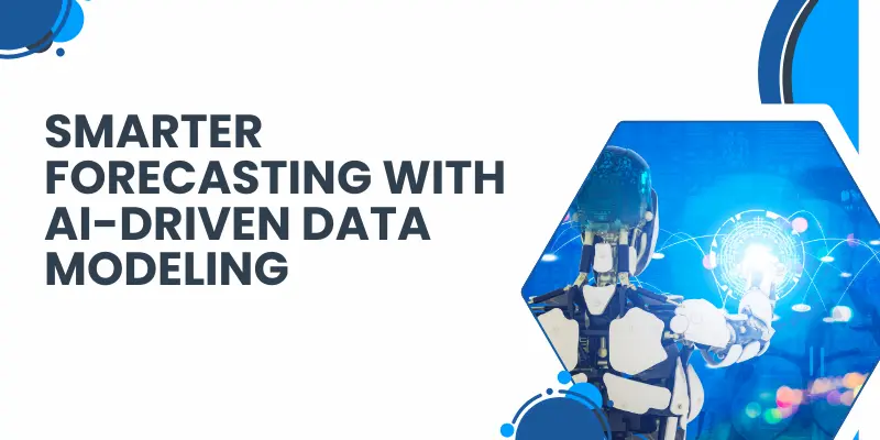 Smarter Forecasting With Ai Driven Data Modeling Ai For Financial Forecasting