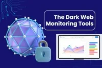 The Dark Web Monitoring Tools: Protect Your Business Before Hackers Strike