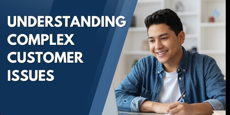 How to Handle Complex Customer Issues When Using Automation
