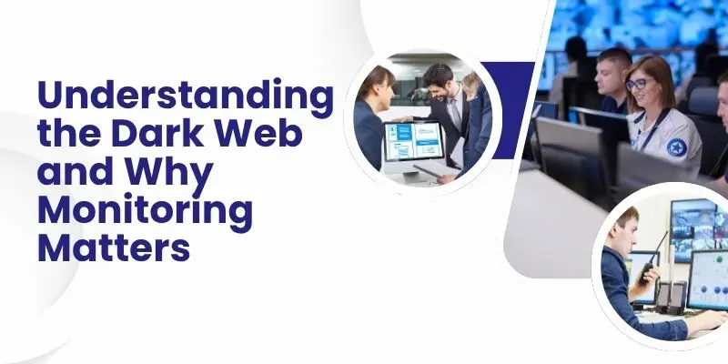 The Dark Web Monitoring Tools