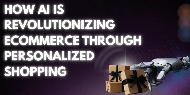 Top AI Tools for E-commerce Businesses That Drive Sales