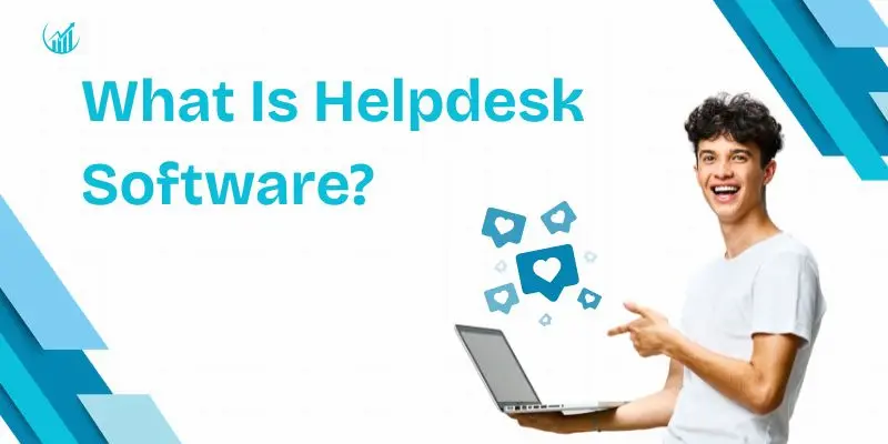 The Right Helpdesk Software