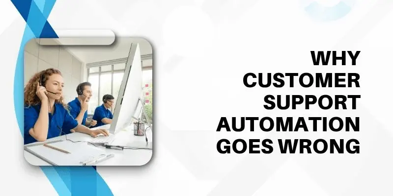 Diagram showing common reasons customer support automation fails