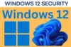 Windows 12 Security - Powerful Features Users Ignore - Post Thumbnail