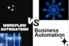 Workflow Automation vs. Business Automation- A Beginner’s Guide - Post Thumbnail