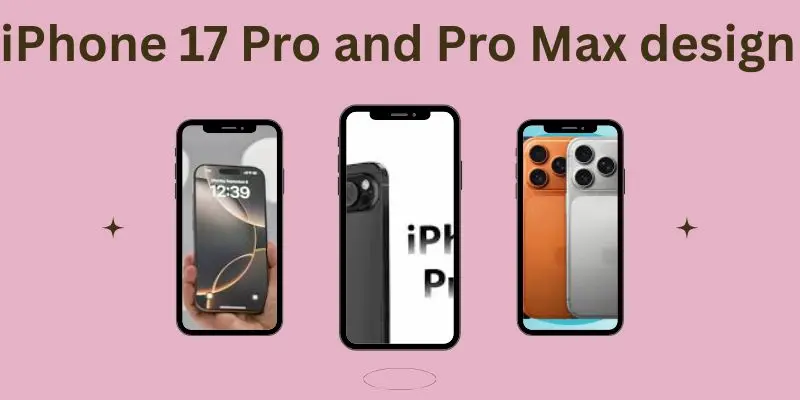 Iphone 17 Pro / Iphone 17 Pro Max Design Highlighting Slimmer Bezels, Titanium Finish, And Advanced Camera Layout.