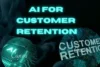 AI for Customer Retention: Boost Loyalty, Slash Churn & Skyrocket Revenue - Post Thumbnail